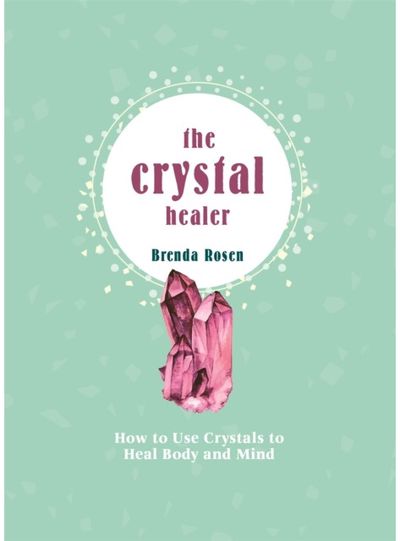 Crystal Healer How to Use Crystals