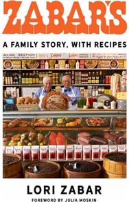 Zabars: A Family Story, with Recipes A Family Story, with Recipes