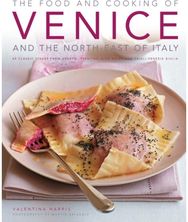 Food and Cooking of Venice and the North East of Italy