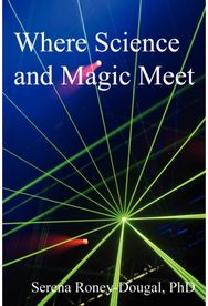 Where Science and Magic Meet
