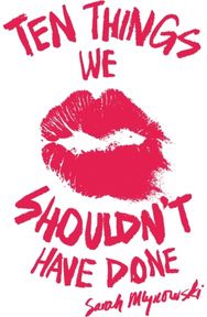 Ten Things We Shouldn't Have Done