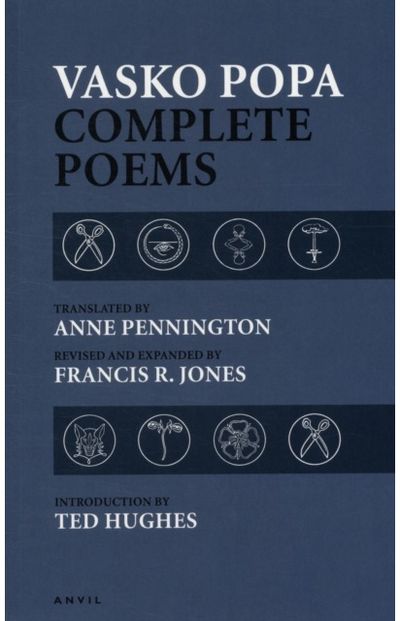 Vasko Popa: Complete Poems 1953-1987