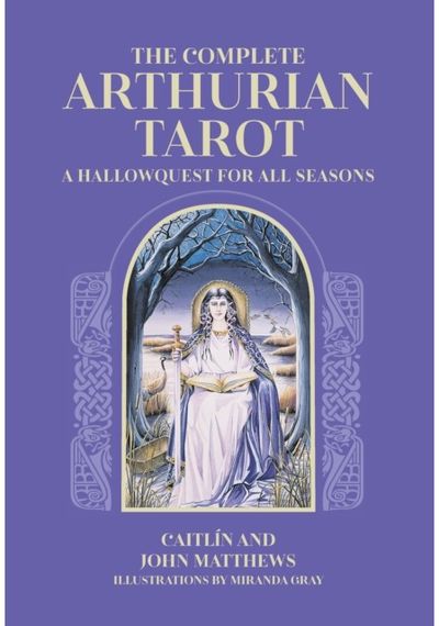 Complete Arthurian Tarot Includes classic