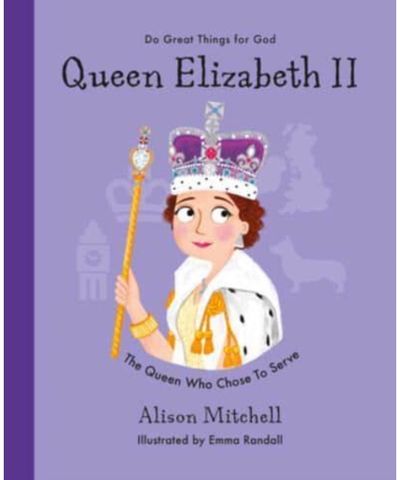 Queen Elizabeth II The Queen Who Chose