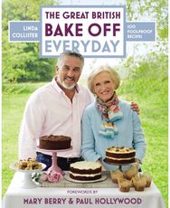 Great British Bake Off: Everyday: Over 100 Foolproof Bakes Over 100 Foolproof Bakes