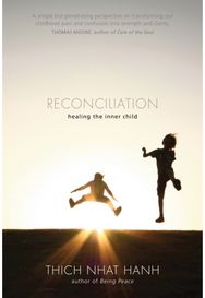 Reconciliation: Healing the Inner Child Healing the Inner Child