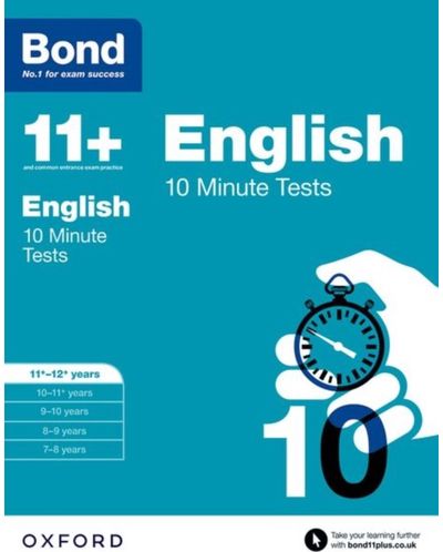Bond 11+: English: 10 Minute Tests 11+-12+ years