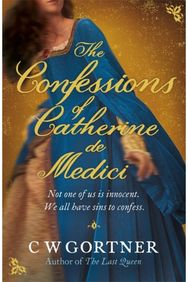 Confessions of Catherine de Medici