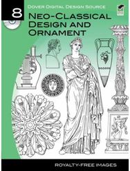Dover Digital Design Source #8 Neo-Classical Design and Ornament
