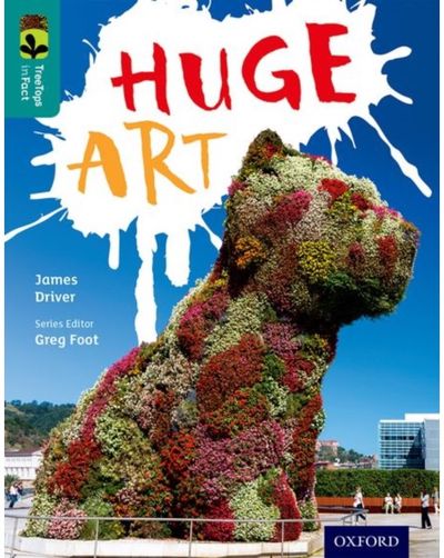 Oxford Reading Tree TreeTops inFact: Level 16: Huge Art