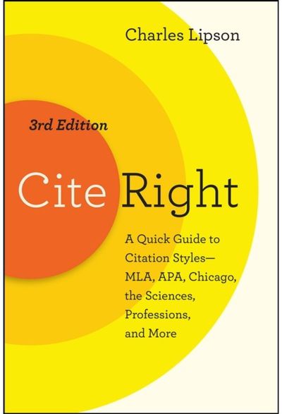 Cite Right, Third Edition A Quick Guide to
