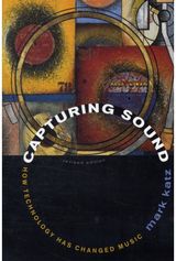 Capturing Sound How Technology Has