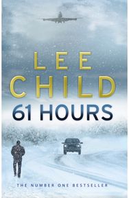 61 Hours (Jack Reacher 14)