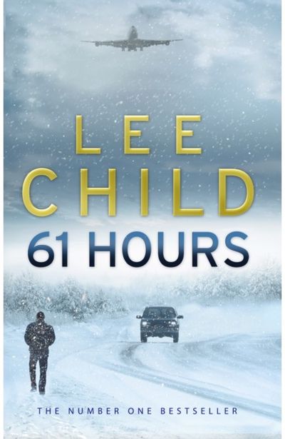 61 Hours (Jack Reacher 14)