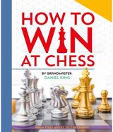 How to Win at Chess From first moves to