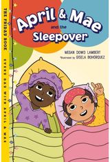 April & Mae and the Sleepover The Friday Book