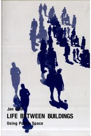 Life Between Buildings Using Public Space