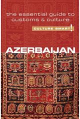Azerbaijan - Culture The Essential Guide