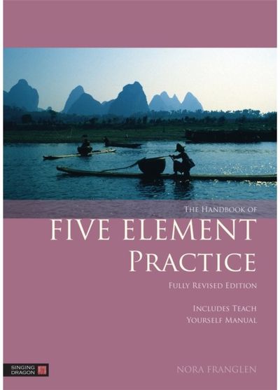 Handbook of Five Element Practice