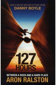 127 Hours Between a Rock and a Hard Place