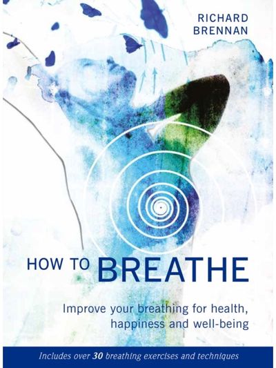 How to Breathe Improve your