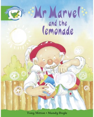 Literacy Edition Storyworlds Edition 3: Mr Marvel and the Lemonade