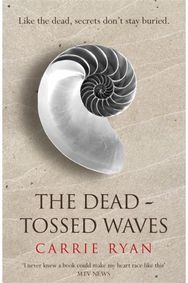 Dead-Tossed Waves