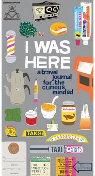 I Was Here Journal