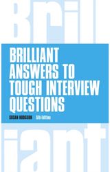 Brilliant Answers to Tough Interview Questions