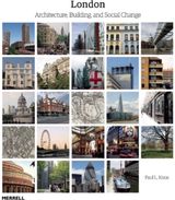 London: Architecture, Building and Social Change
