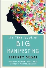 Tiny Book of Big Manifesting
