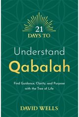 21 Days to Understand Qabalah Find Guidance,