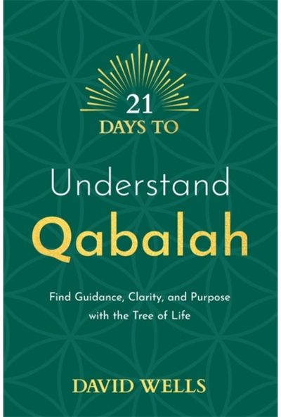 21 Days to Understand Qabalah Find Guidance,