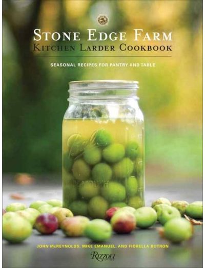 Stone Edge Farm Kitchen Larder Cookbook