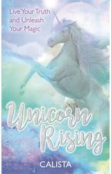 Unicorn Rising Live Your Truth and