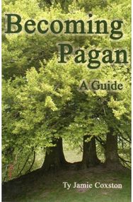 Becoming Pagan: A Guide A Guide