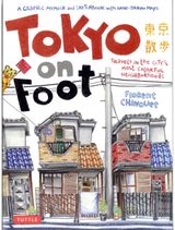 Tokyo on Foot Travels in the