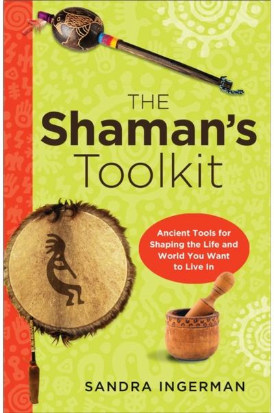 Shaman'S Toolkit Ancient Tools for
