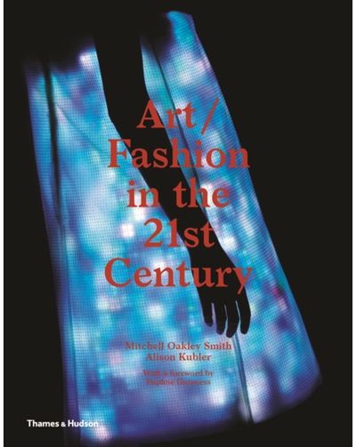 Art/Fashion in the 21st Century