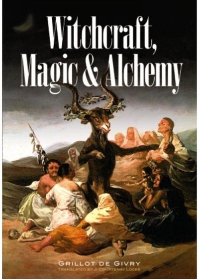 Witchcraft, Magic and Alchemy