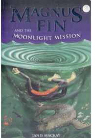 Magnus Fin and the Moonlight Mission
