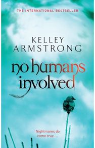 No Humans Involved: Book 7 in the Women of the Otherworld Series Book 7 in the Women of the Otherworld Series
