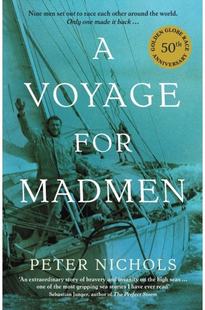 Voyage For Madmen Nine men set out to
