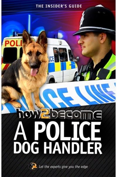 How to Become A Police Dog Handler
