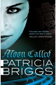 Moon Called: Mercy Thompson: Book 1 Mercy Thompson: Book 1