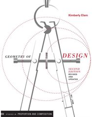 Geometry of Design 2nd Ed: Studies in Proportion and Composition Studies in Proportion and Composition
