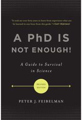 PhD Is Not Enough! A Guide to Survival