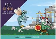 Spid the Spider Visits the Seven Wonders of the World: A Travel Adventure Book for Kids About History and Discovery