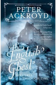 English Ghost: Spectres Through Time Spectres Through Time