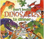 Dont Invite Dinosaurs to Dinner